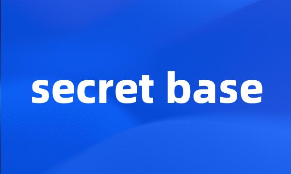 secret base