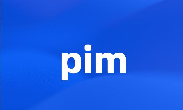 pim