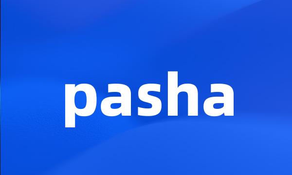 pasha