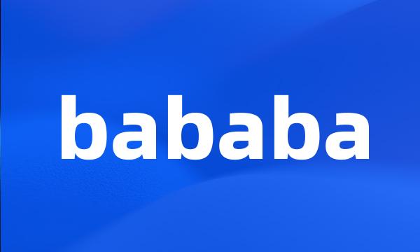 bababa