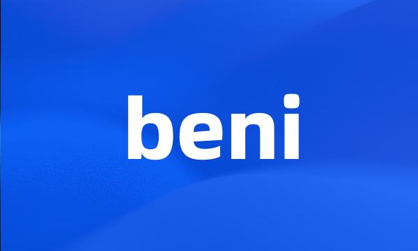 beni