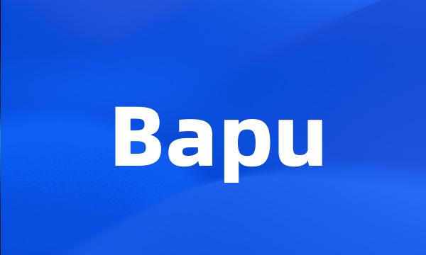 Bapu