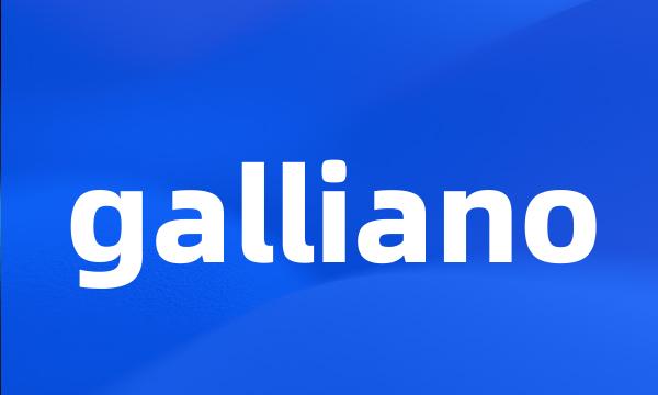 galliano