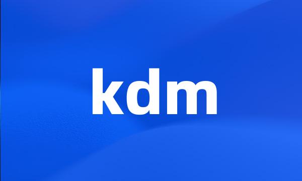 kdm