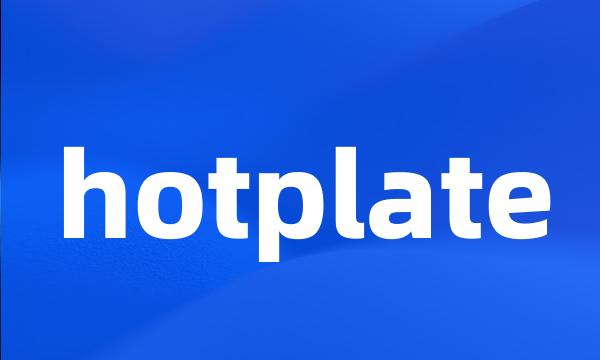 hotplate