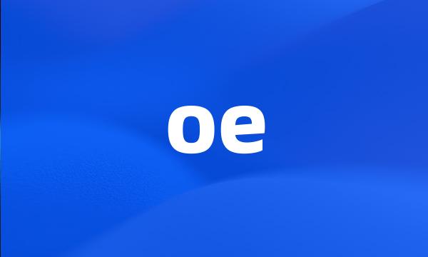 oe