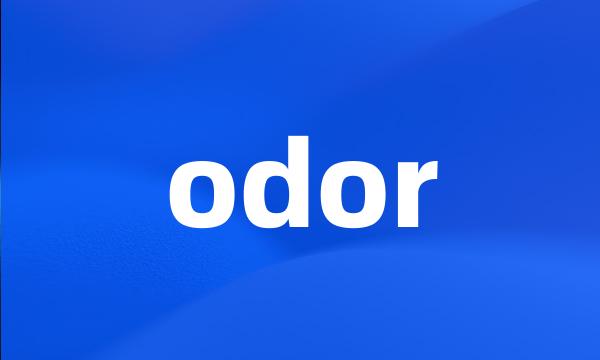 odor