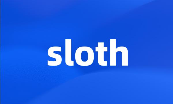 sloth