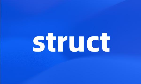 struct