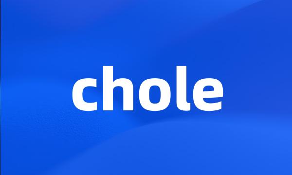 chole