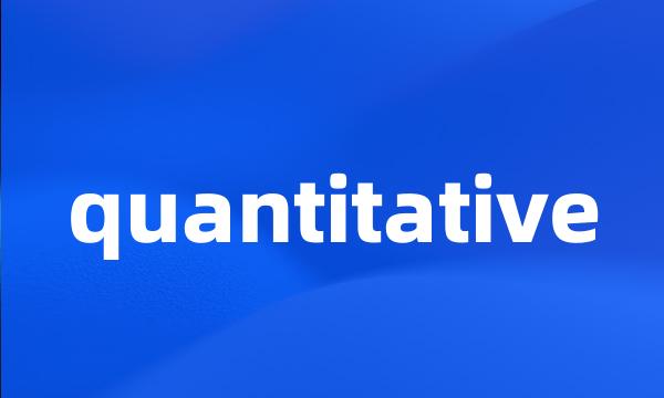 quantitative