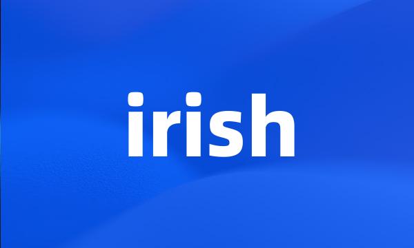 irish