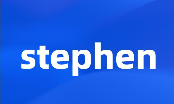 stephen