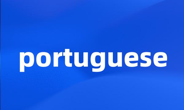 portuguese