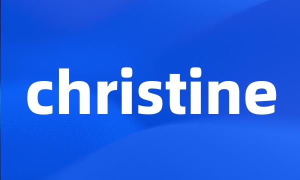 christine