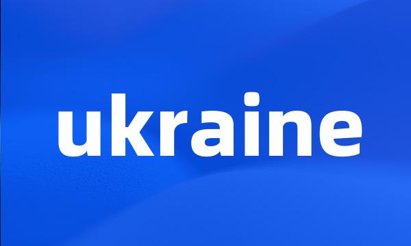 ukraine