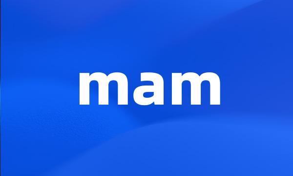 mam