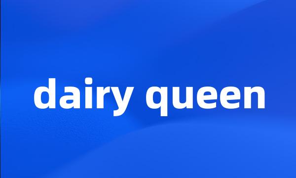 dairy queen