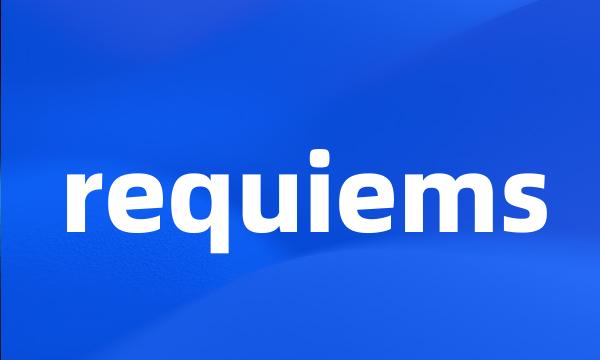 requiems