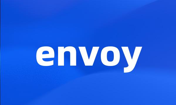 envoy