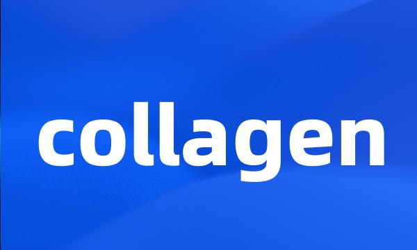 collagen