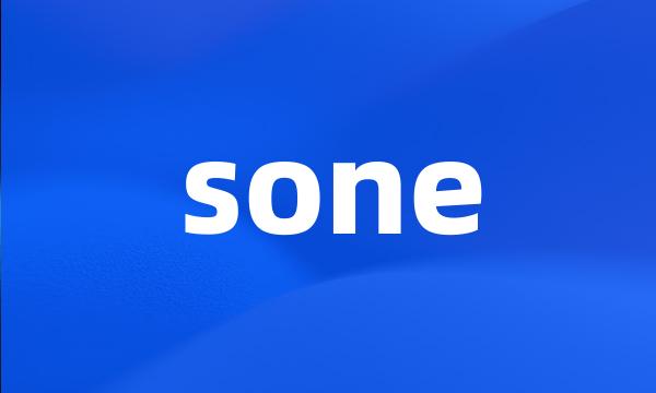 sone