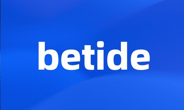 betide