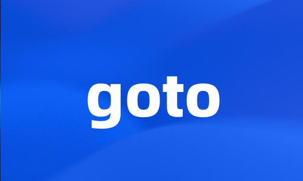 goto