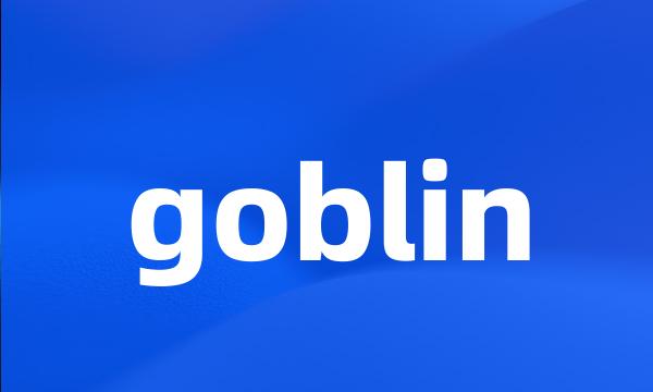 goblin