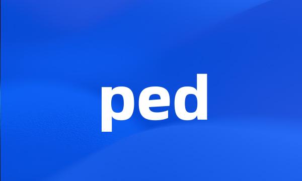 ped