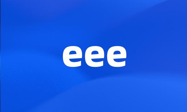 eee