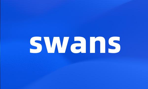 swans