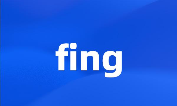 fing