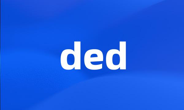 ded