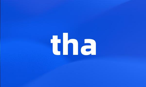 tha