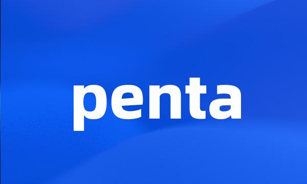 penta