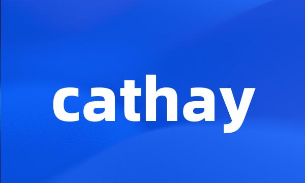 cathay