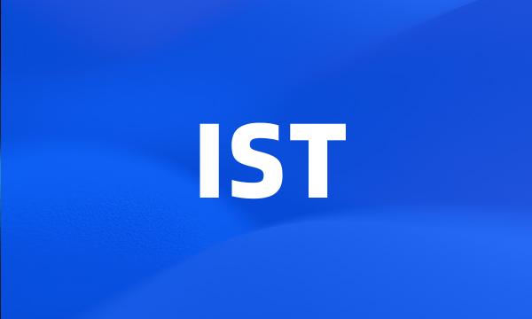 IST