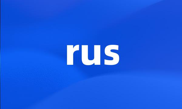 rus