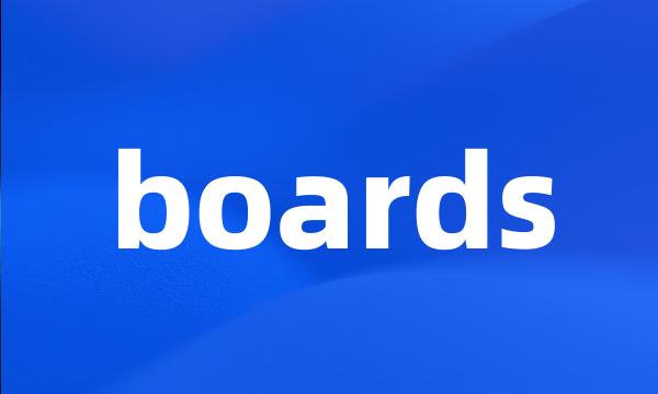 boards