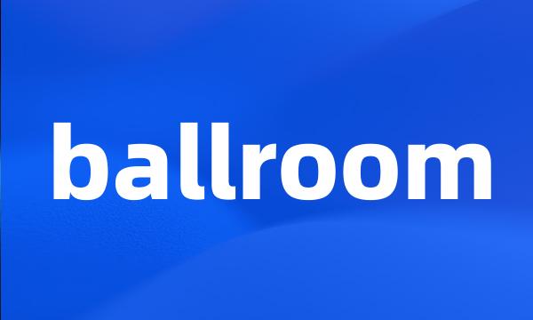 ballroom