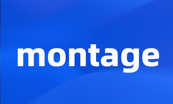 montage