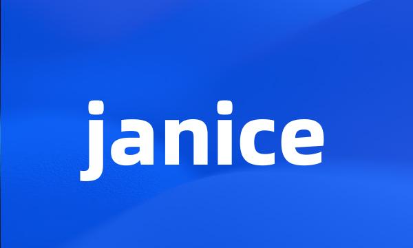 janice