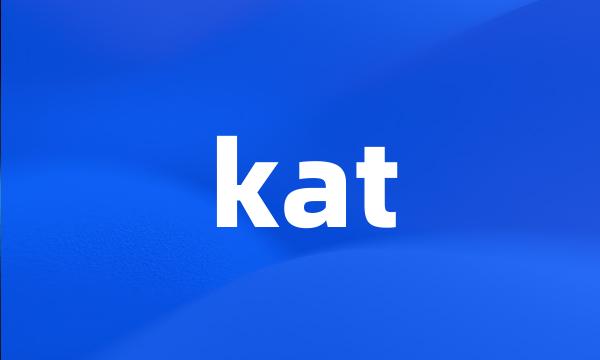 kat