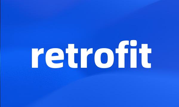 retrofit