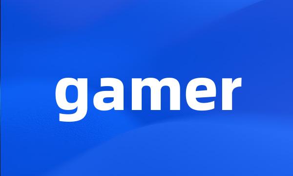 gamer