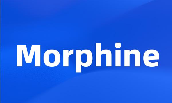 Morphine