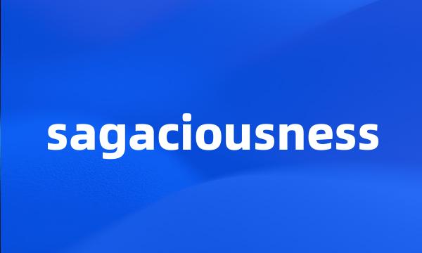 sagaciousness