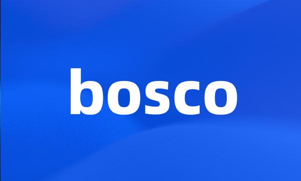 bosco