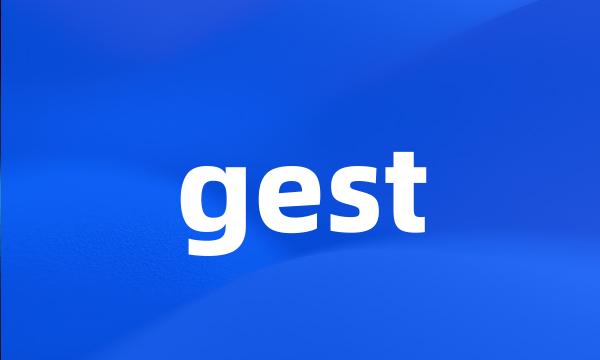 gest